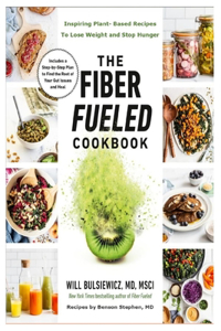 The Fiber Fueled Cookbook