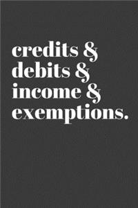 Credits Debits Income Exemptions