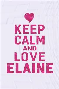 Keep Calm and Love Elaine