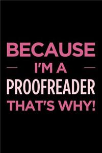 Because I'm a Proofreader That's Why