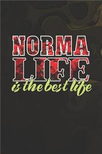 Norma Life Is The Best Life