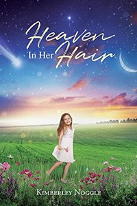 Heaven in Her Hair