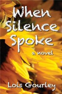 When Silence Spoke