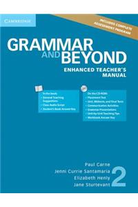 Grammar and Beyond Level 2 Enhanced Teacher's Manual with CD-ROM