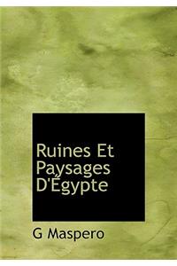 Ruines Et Paysages D' Gypte