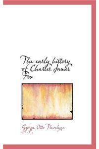 The Early History of Charles James Fox