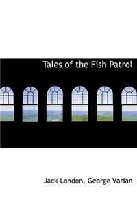 Tales of the Fish Patrol