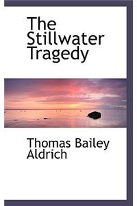 The Stillwater Tragedy