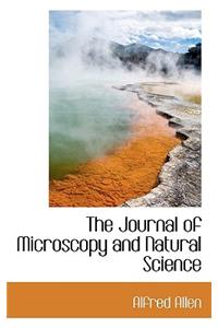 The Journal of Microscopy and Natural Science