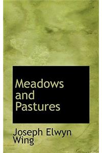 Meadows and Pastures