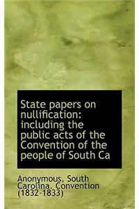 State Papers on Nullification
