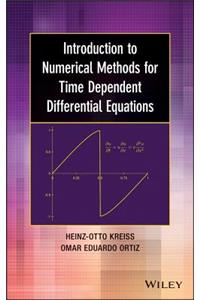 Introduction to Numerical Methods for Time Dependent Differential Equations