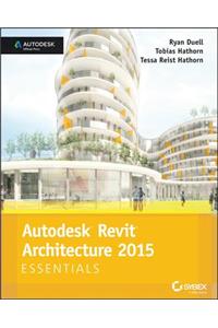 Autodesk Revit Architecture 2015 Essentials