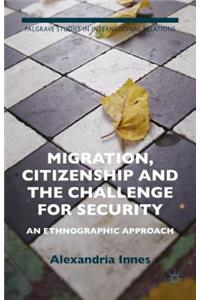 Migration, Citizenship and the Challenge for Security