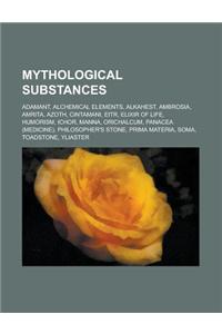 Mythological Substances