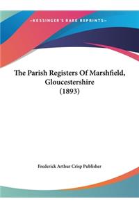 The Parish Registers of Marshfield, Gloucestershire (1893)