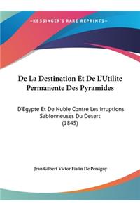 de La Destination Et de L'Utilite Permanente Des Pyramides