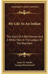 My Life As An Indian