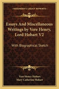 Essays And Miscellaneous Writings by Vere Henry, Lord Hobart V2