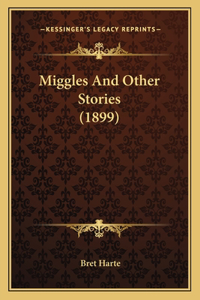 Miggles And Other Stories (1899)