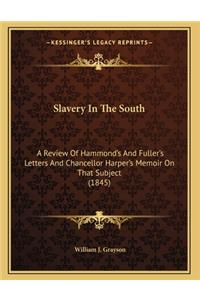 Slavery In The South