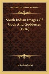 South Indian Images of Gods and Goddesses (1916)