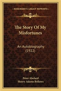 The Story of My Misfortunes the Story of My Misfortunes