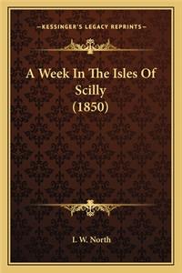 A Week in the Isles of Scilly (1850)