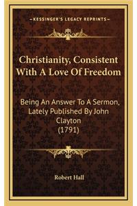 Christianity, Consistent with a Love of Freedom