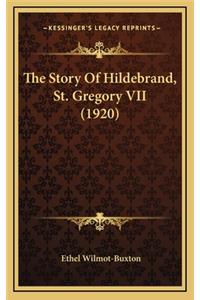The Story Of Hildebrand, St. Gregory VII (1920)