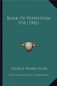Book Of Patriotism V18 (1902)