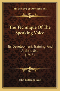 Technique Of The Speaking Voice