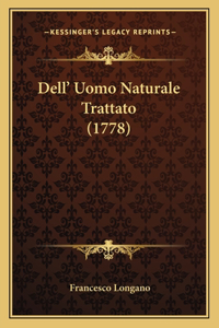 Dell' Uomo Naturale Trattato (1778)