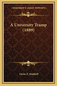 A University Tramp (1889)