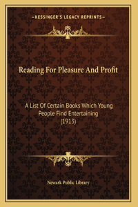 Reading For Pleasure And Profit