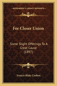 For Closer Union