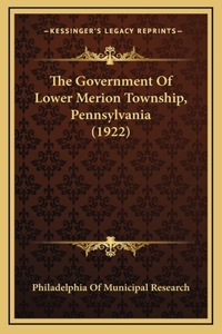 The Government Of Lower Merion Township, Pennsylvania (1922)