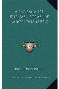 Academia De Buenas Letras De Barcelona (1842)