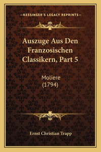 Auszuge Aus Den Franzosischen Classikern, Part 5
