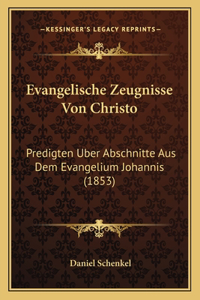 Evangelische Zeugnisse Von Christo