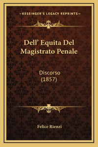 Dell' Equita Del Magistrato Penale