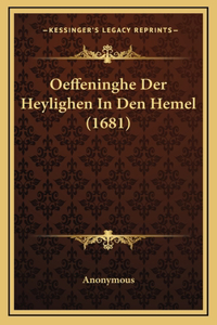 Oeffeninghe Der Heylighen In Den Hemel (1681)