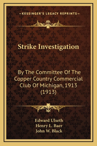 Strike Investigation