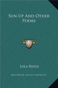Sun-Up and Other Poems