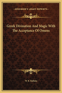 Greek Divination And Magic With The Acceptance Of Omens