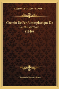 Chemin De Fer Atmospherique De Saint-Germain (1846)