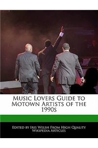 Music Lovers Guide to Motown Artists of the 1990s