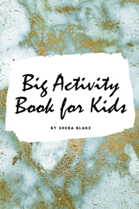 Big Activity Book for Kids - Activity Workbook (Small Hardcover Activity Book for Children)