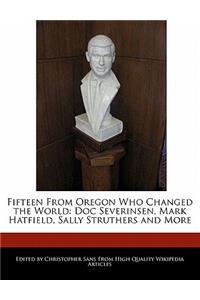 Fifteen from Oregon Who Changed the World