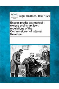 Excess Profits Tax Manual